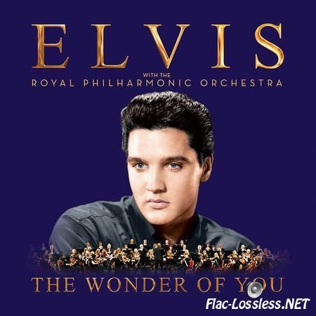 Elvis Presley with the Royal Philharmonic Orchestra – The Wonder Of You (2016) [24bit Hi-Res] FLAC (tracks)