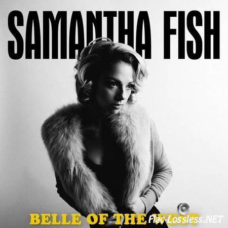 Samantha Fish - Belle of the West (2017) FLAC (tracks)