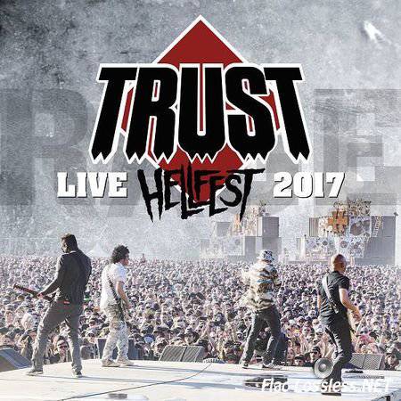 Trust – Hellfest 2017: Au nom de la rage tour (Live) (2017) [24bit Hi-Res] FLAC (tracks)