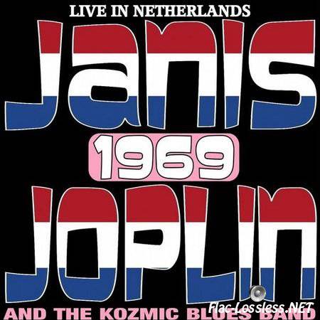 Janis Joplin & The Kozmic Blues Band - Live In The Netherlands 1969 - The Rare Amsterdam TV Broadcast (2017) FLAC (tracks)
