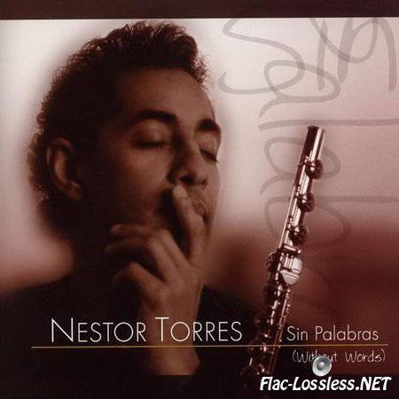 Nestor Torres - Sin Palabras (Without Words) (2004) FLAC (tracks + .cue)
