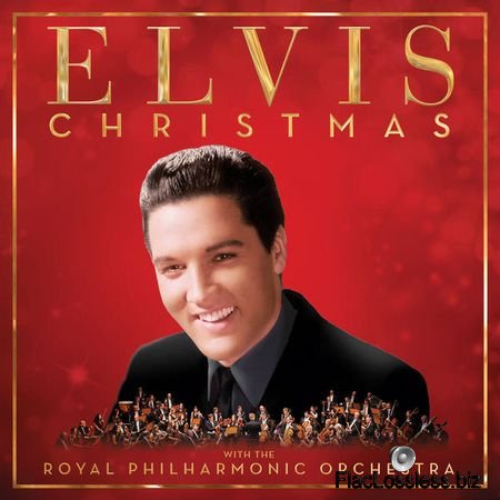 Elvis Presley – Christmas with Elvis and the Royal Philharmonic Orchestra (2017) [24bit Hi-Res, Deluxe Edition] FLAC (tracks)
