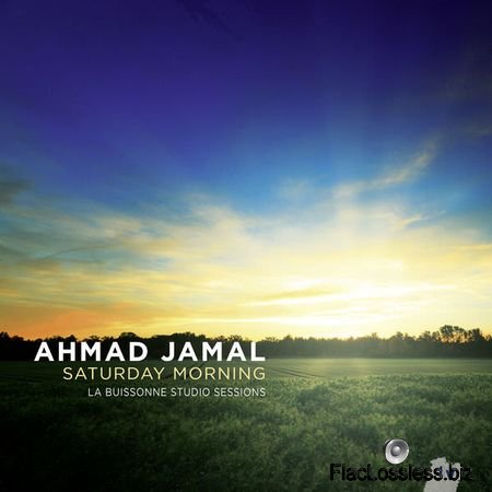 Ahmad Jamal - Saturday Morning (2013) [24bit Hi-Res] FLAC (tracks)