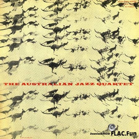 The Australian Jazz Quartet - The Australian Jazz Quartet 1955 (2014) [24bit Hi-Res] FLAC (tracks)