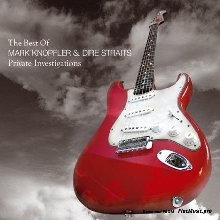 Dire Straits & Mark Knopfler - Private Investigations (The Best Of) (2005) [Vinyl] WV (image + .cue)