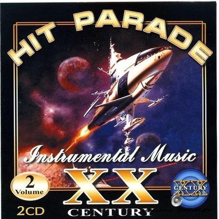 VA - Hit Parade XX Century Instrumental Music Vol. 2 (2002) FLAC (tracks + .cue)