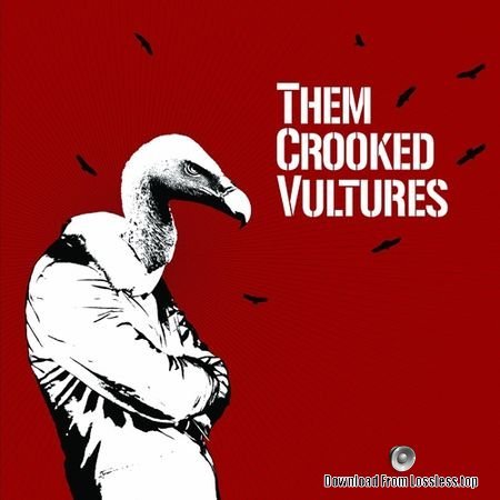 Them Crooked Vultures - Them Crooked Vultures (2010) (2CD) (Japan Edition) FLAC