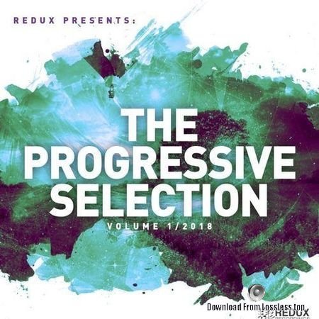 VA - Redux Presents:The Progressive Selection Vol 1 (2018) FLAC (tracks)