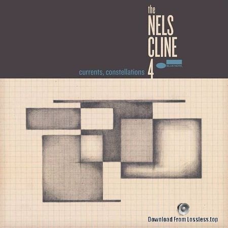 The Nels Cline 4 - Currents, Constellations (2018) FLAC