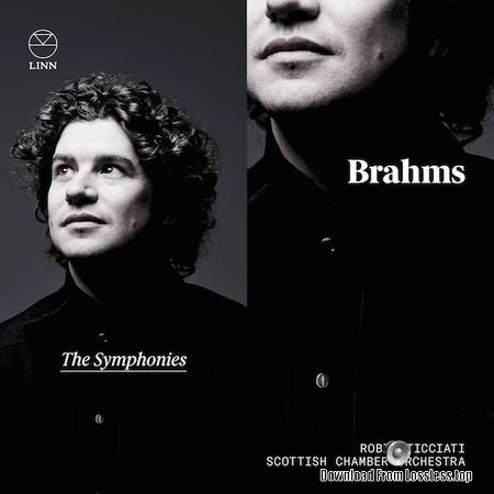 Robin Ticciati and Scottish Chamber Orchestra - Brahms: The Symphonies (2018) (24bit Hi-Res) FLAC