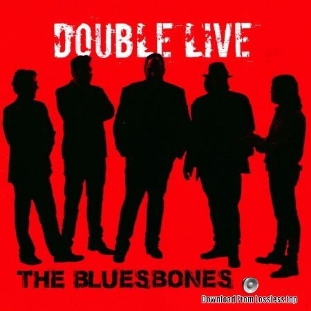The Bluesbones - Double Live (2016) 2 CD, Live FLAC (tracks + .cue)