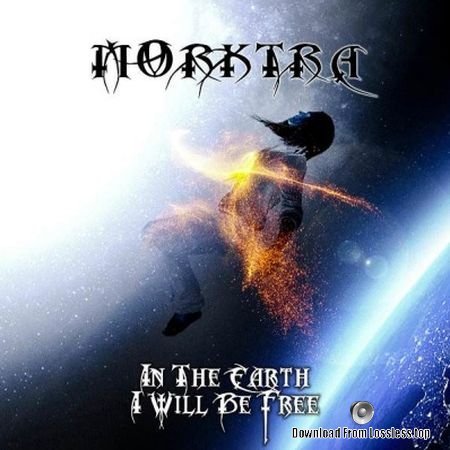 Morktra - In the Earth I Will Be Free (2018) FLAC