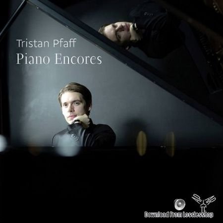 Tristan Pfaff - Piano Encores (2015) (24bit Hi-Res) FLAC