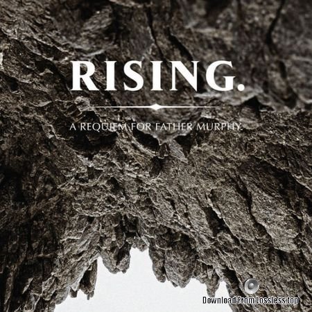 Father Murphy – Rising. A Requiem for Father Murphy (2018) FLAC