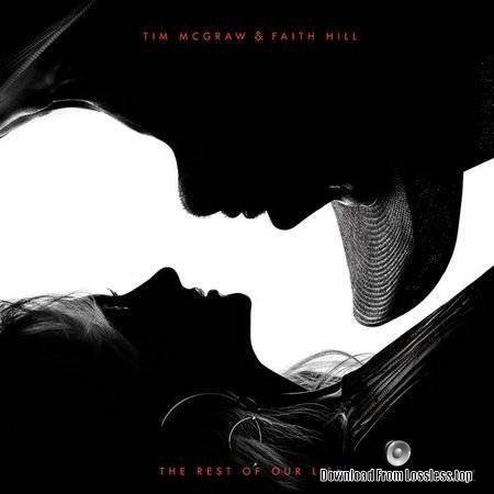 Tim McGraw & Faith Hill - The Rest of Our Life (2017) [24bit Hi-Res] FLAC (tracks)