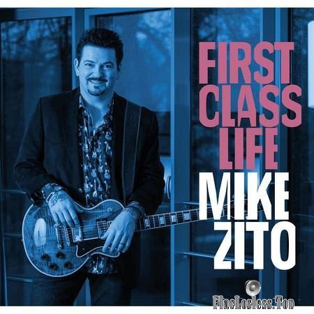 Mike Zito - First Class Life (2018) (24bit Hi-Res) FLAC
