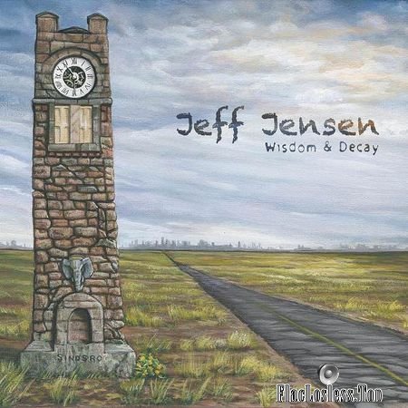 Jeff Jensen - Wisdom and Decay (2018) FLAC