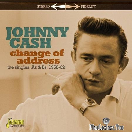 Jonny Cash - Change of Address (Singles As and Bs 1958-62) (2018) FLAC