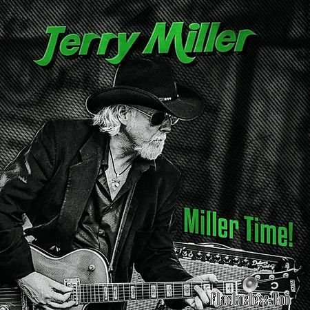 Jerry Miller - Miller Time! (2018) FLAC