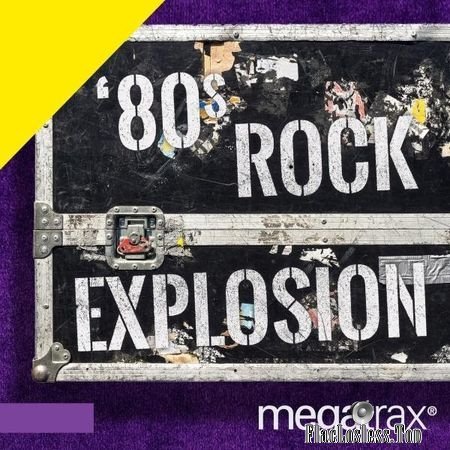Daniel Braunstein, Edward Wohl & Kenny Korade - 80s Rock Explosion (2016) FLAC (tracks+.cue)