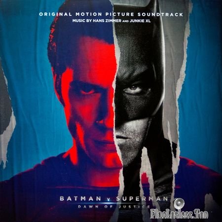 Hans Zimmer & Junkie XL - Batman v Superman: Dawn of Justice. Original Soundtrack (2016) FLAC (tracks+.cue)