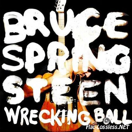 Bruce Springsteen - Wrecking Ball (Special Edition) (2012) FLAC (tracks + .cue)