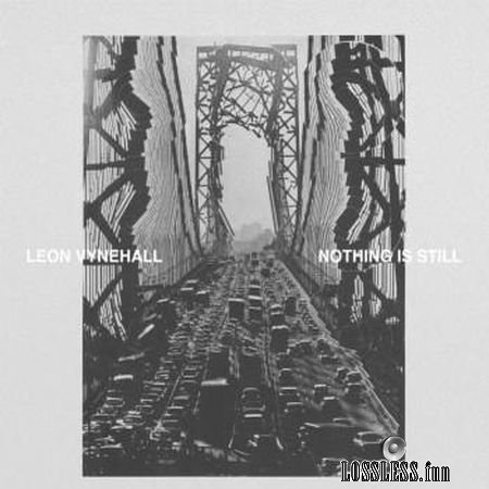Leon Vynehall - Nothing Is Still (2018) FLAC (tracks)