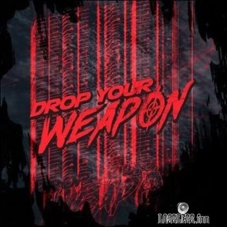 Drop Your Weapon - Drop Your Weapon (2018) FLAC (tracks)