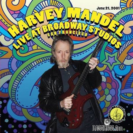 Harvey Mandel - Live At Broadway Studios (Live) (2018) FLAC