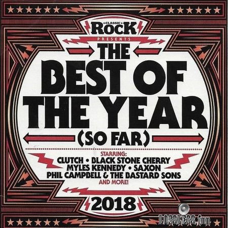 VA - Classic Rock Presents: The Best Of The Year (So Far) (2018) FLAC (image + .cue)