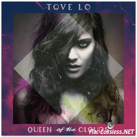 Tove Lo - Queen of the Clouds (Deluxe Edition) (2014) FLAC (tracks+.cue)