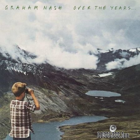 Graham Nash - Over The Years... (2018) FLAC (tracks)