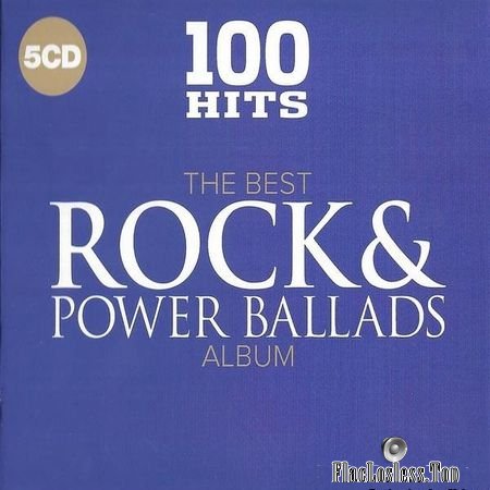 VA - 100 Hits The Best Rock & Power Ballads Album (2017) FLAC (tracks + .cue)