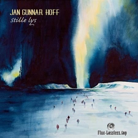 Jan Gunnar Hoff - Stille lys (Quiet Light) (2014) (24bit Hi-Res) FLAC