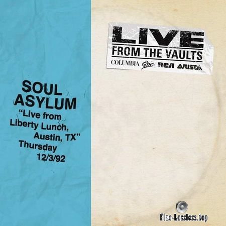 Soul Asylum - Live From Liberty Lunch, Austin, TX, December 3, (1992, 2018) FLAC (tracks)
