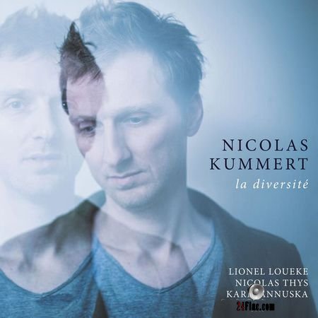 Nicolas Kummert - La Diversite (2017) (24bit Hi-Res) FLAC