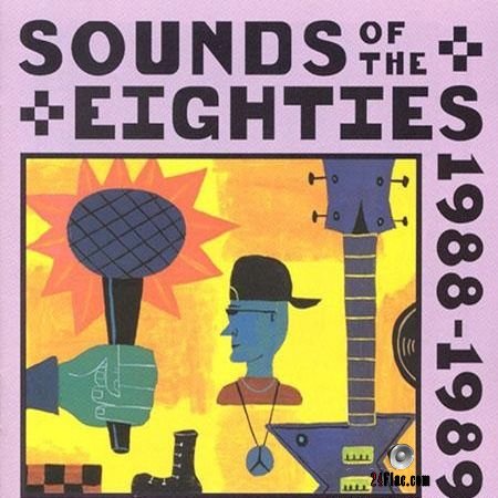 VA - Sounds Of The Eighties The Rolling Stone Collection 1988-1989 (1995) FLAC (tracks + .cue)