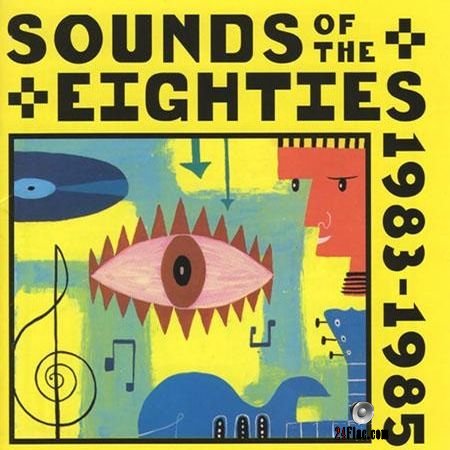 VA - Sounds Of The Eighties The Rolling Stone Collection 1983-1985 (1995) FLAC (tracks + .cue)
