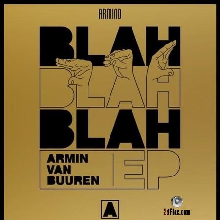 VA & Armin Van Buuren - Blah Blah Blah EP (2018) FLAC (tracks)