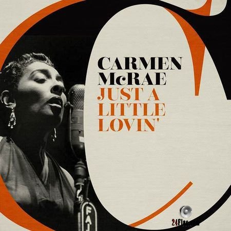 Carmen McRae - Just a Little Lovin (2018) FLAC