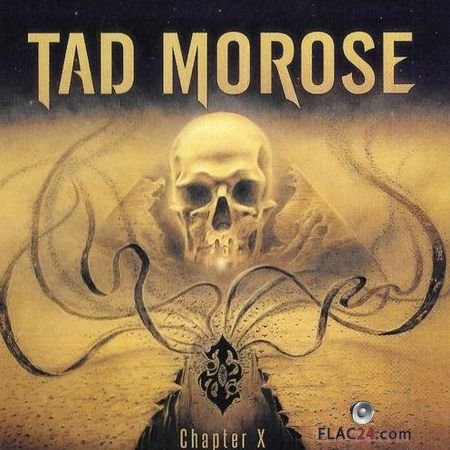 Tad Morose - Chapter X (2018) FLAC (image + .cue)