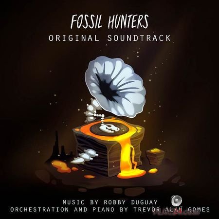 Robby Duguay and Trevor Alan Gomes - Fossil Hunters (Original Game Soundtrack) (2018) FLAC