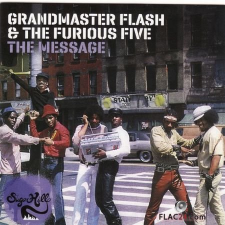 Grandmaster Flash & The Furious Five - The Message (Expanded edition) (1982, 2010) FLAC (image+.cue)