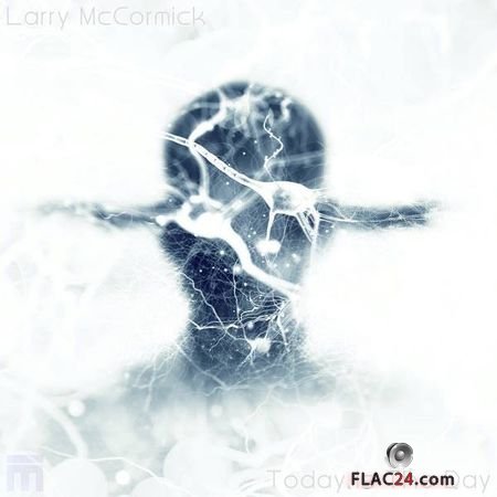 Larry McCormick - Today Is the Day (2018) FLAC