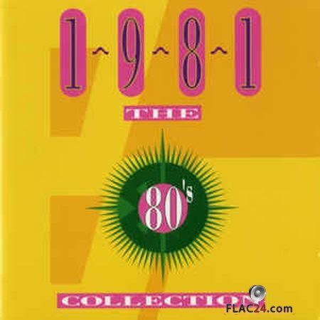 VA - The 80's Collection 1981 (1993) FLAC
