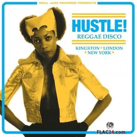 VA - Hustle! Reggae Disco: Kingston-London-New York (2002, 2017) FLAC (tracks + .cue)