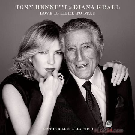 Tony Bennett and Diana Krall - Love Is Here To Stay (2018) FLAC