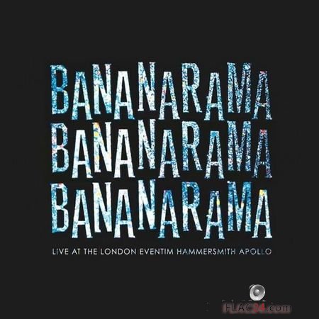 Bananarama - Live at the London Eventim Hammersmith Apollo (2018) FLAC (tracks)
