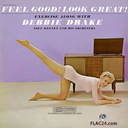 Debbie Drake - Feel Good! Look Great! Exercise with Debbie Drake and Noel Regney and His Orchestra (1968, 2018) (24bit Hi-Res) FLAC