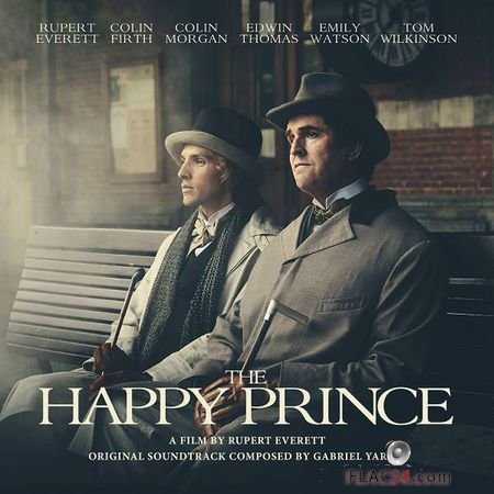 Gabriel Yared – The Happy Prince (Original Motion Picture Soundtrack) (2018) (24bit Hi-Res) FLAC